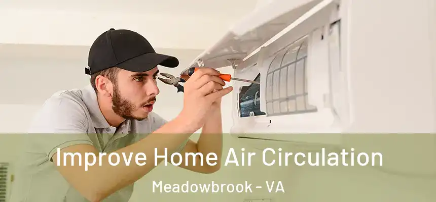  Improve Home Air Circulation Meadowbrook - VA