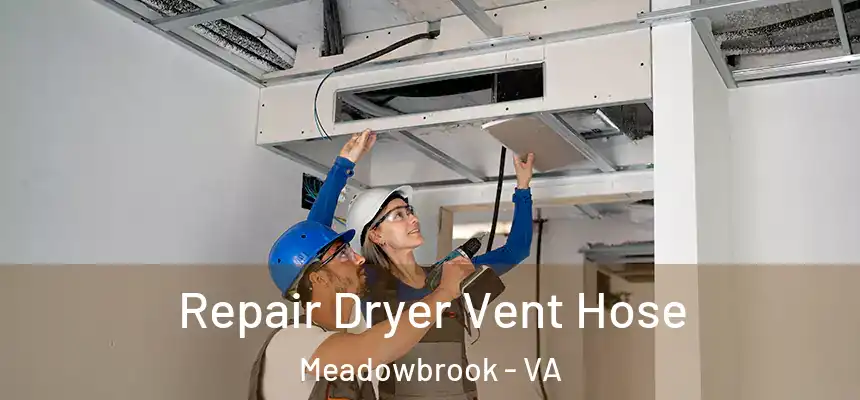  Repair Dryer Vent Hose Meadowbrook - VA